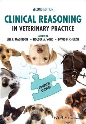 Clinical Reasoning in Veterinary Practice: Problem Solved! - cover
