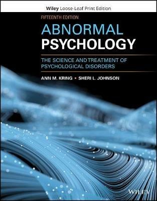 Abnormal Psychology: The Science and Treatment of Psychological Disorders - Ann M. Kring,Sheri L. Johnson - cover