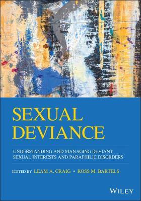 Sexual Deviance: Understanding and Managing Deviant Sexual Interests and Paraphilic Disorders - cover