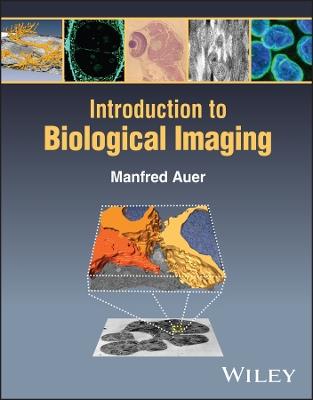 Introduction to Biological Imaging - Manfred Auer - cover