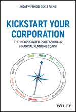 Kickstart Your Corporation: The Incorporated Professional's Financial Planning Coach