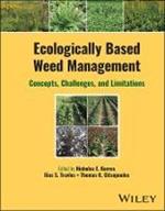 Ecologically-Based Weed Management: Concepts, Challenges, and Limitations