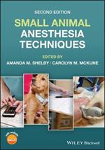 Small Animal Anesthesia Techniques