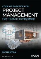 Code of Practice for Project Management for the Built Environment - CIOB (The Chartered Institute of Building) - cover