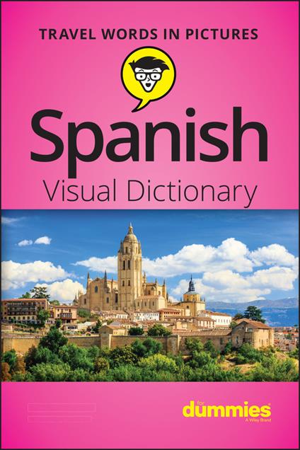Spanish Visual Dictionary For Dummies - The Experts at Dummies - cover