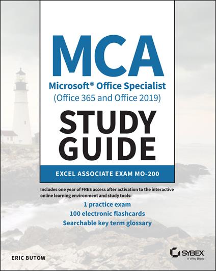 MCA Microsoft Office Specialist (Office 365 and Office 2019) Study Guide: Excel Associate Exam MO-200 - Eric Butow - cover