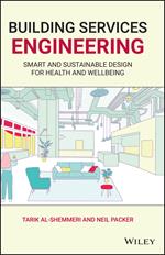 Building Services Engineering: Smart and Sustainable Design for Health and Wellbeing