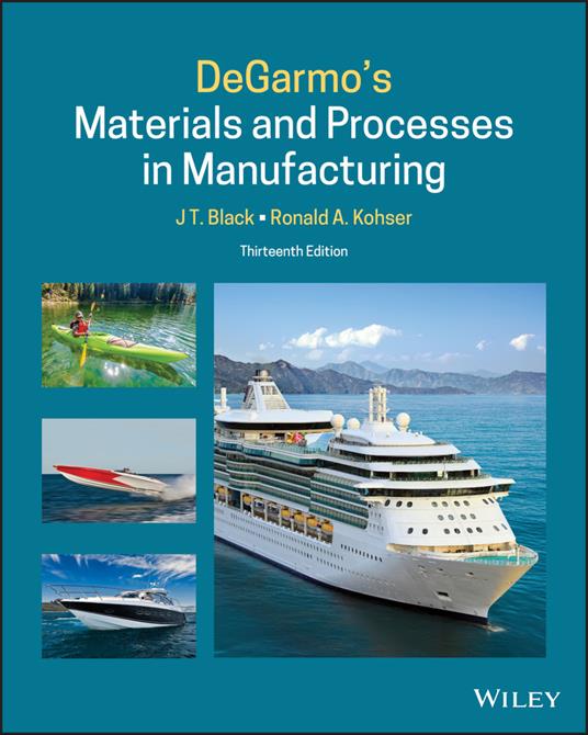 DeGarmo's Materials and Processes in Manufacturing - J. T. Black,Ronald A. Kohser - cover