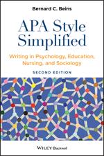 APA Style Simplified: Writing in Psychology, Education, Nursing, and Sociology