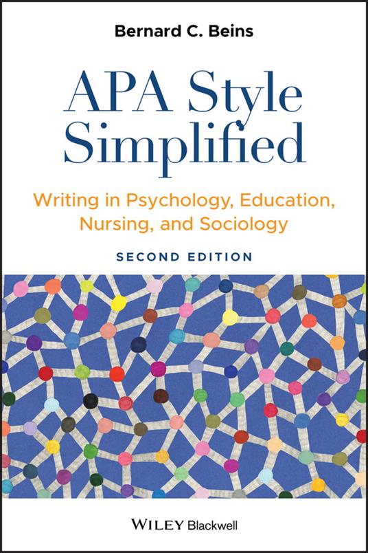 APA Style Simplified: Writing in Psychology, Education, Nursing, and Sociology - Bernard C. Beins - cover