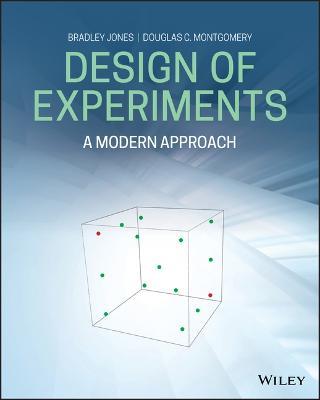 Design of Experiments: A Modern Approach - Bradley Jones,Douglas C. Montgomery - cover