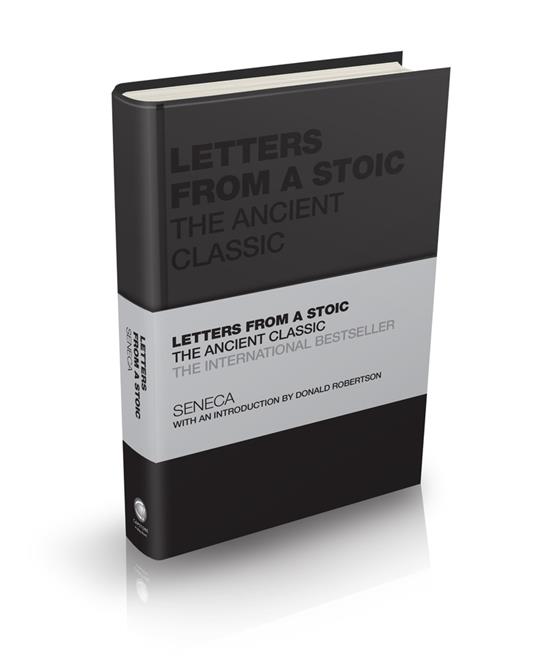 Letters from a Stoic: The Ancient Classic - Seneca,Donald Robertson - cover