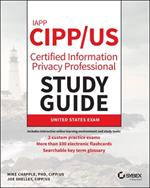 IAPP CIPP / US Certified Information Privacy Professional Study Guide