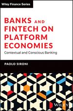 Banks and Fintech on Platform Economies: Contextual and Conscious Banking