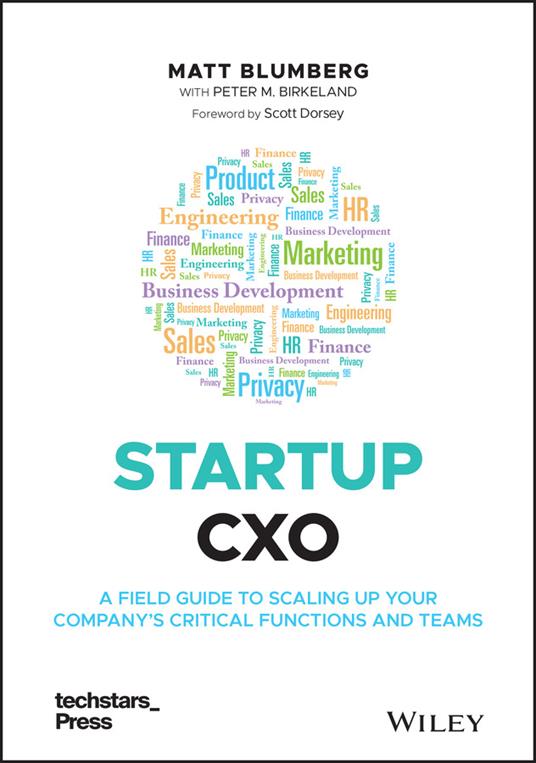 Startup CXO: A Field Guide to Scaling Up Your Company's Critical Functions and Teams - Matt Blumberg - cover
