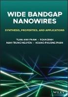 Wide Bandgap Nanowires: Synthesis, Properties, and Applications