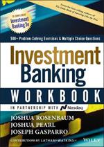 Investment Banking Workbook: 500+ Problem Solving Exercises & Multiple Choice Questions