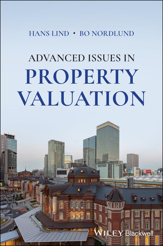 Advanced Issues in Property Valuation - Hans Lind,Bo Nordlund - cover