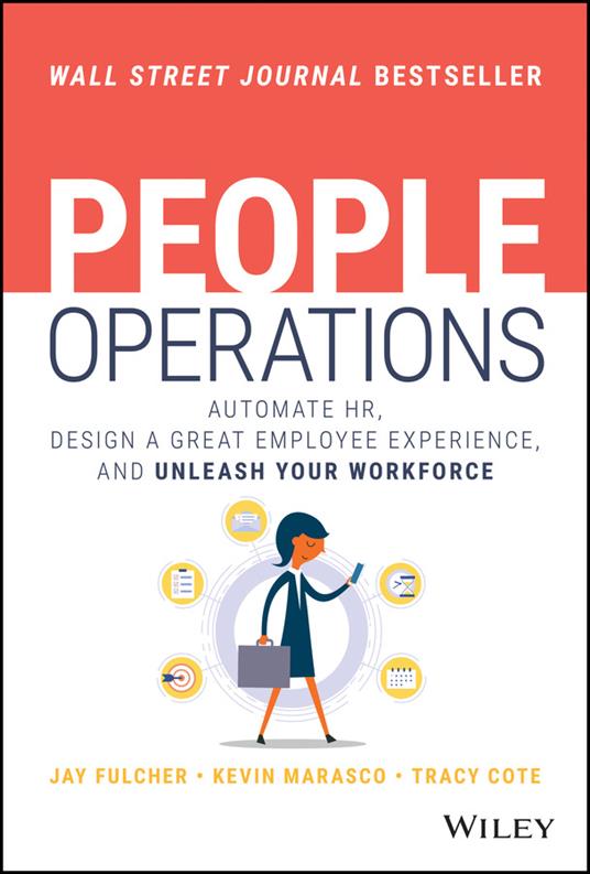People Operations: Automate HR, Design a Great Employee Experience, and Unleash Your Workforce - Jay Fulcher,Tracy Cote,Kevin Marasco - cover