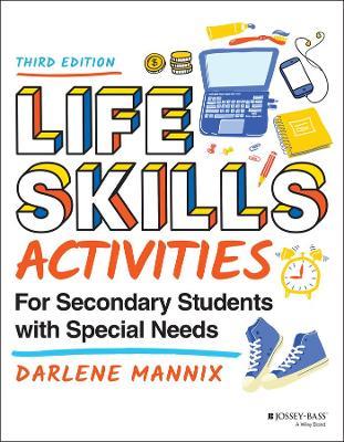 Life Skills Activities for Secondary Students with Special Needs - Darlene Mannix - cover