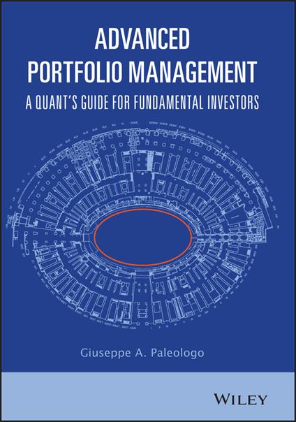 Advanced Portfolio Management: A Quant's Guide for Fundamental Investors - Giuseppe A. Paleologo - cover