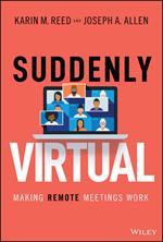 Suddenly Virtual: Making Remote Meetings Work