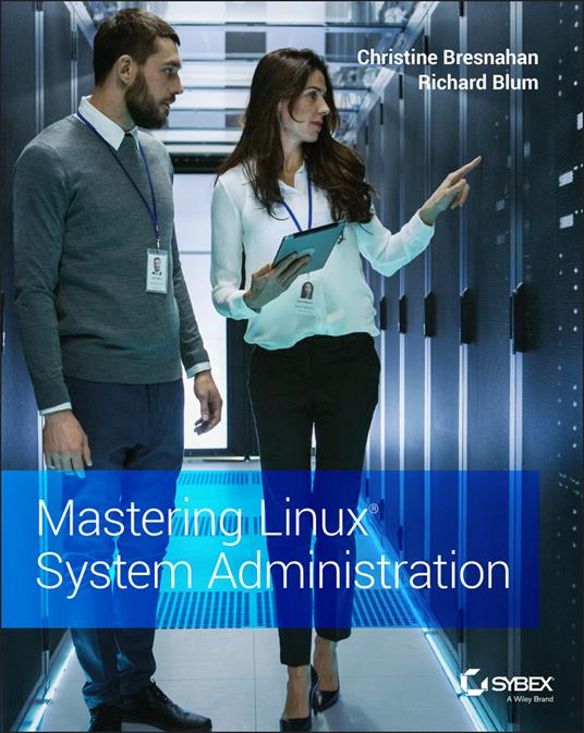 Mastering Linux System Administration - Christine Bresnahan,Richard Blum - cover