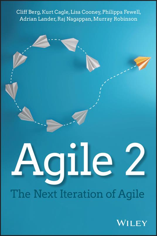 Agile 2: The Next Iteration of Agile - Kurt Cagle,Lisa Cooney,Cliff Berg - cover