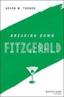 Breaking Down Fitzgerald - Helen M. Turner - cover