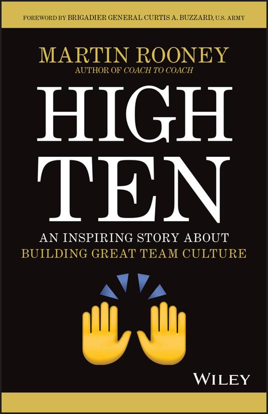 High Ten: An Inspiring Story About Building Great Team Culture - Martin Rooney - cover