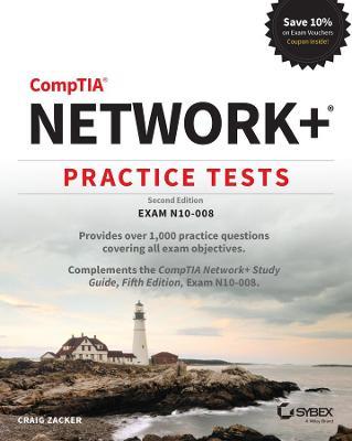 CompTIA Network+ Practice Tests: Exam N10-008 - Craig Zacker - cover