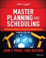 Master Planning and Scheduling: An Essential Guide to Competitive Manufacturing