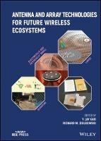 Antenna and Array Technologies for Future Wireless Ecosystems - cover