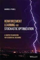 Reinforcement Learning and Stochastic Optimization: A Unified Framework for Sequential Decisions - Warren B. Powell - cover
