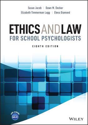 Ethics and Law for School Psychologists - Susan Jacob,Dawn M. Decker,Elizabeth Timmerman Lugg - cover