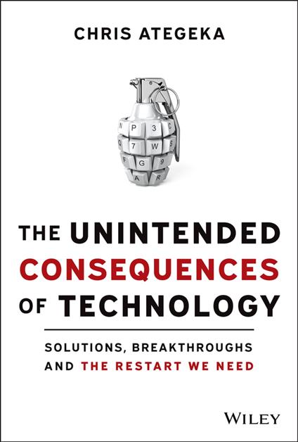 The Unintended Consequences of Technology