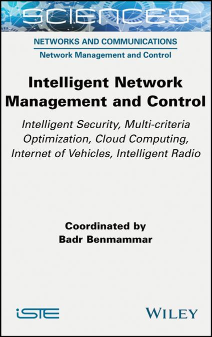 Intelligent Network Management and Control