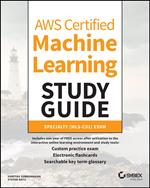 AWS Certified Machine Learning Study Guide