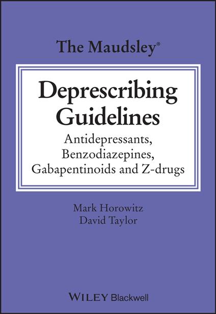 The Maudsley Deprescribing Guidelines