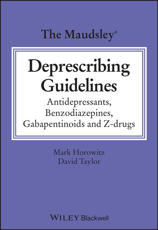 The Maudsley Deprescribing Guidelines