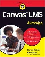 Canvas LMS For Dummies - Marcus Painter,Eddie Small - cover