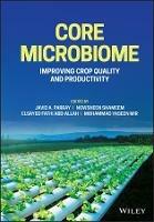 Core Microbiome: Improving Crop Quality and Productivity - cover