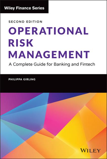 Operational Risk Management: A Complete Guide for Banking and Fintech - Philippa X. Girling - cover