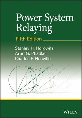 Power System Relaying - Stanley H. Horowitz,Arun G. Phadke,Charles F. Henville - cover