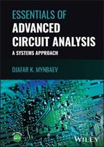 Essentials of Advanced Circuit Analysis: A Systems Approach