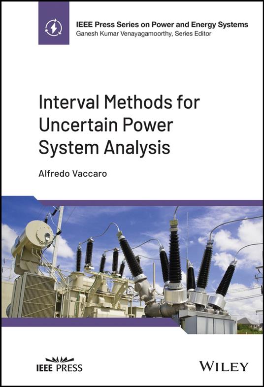 Interval Methods for Uncertain Power System Analysis