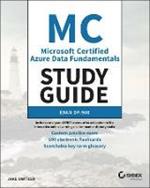 MC Microsoft Certified Azure Data Fundamentals Study Guide: Exam DP-900