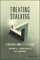 Treating Stalking: A Practical Guide for Clinicians