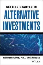 Getting Started in Alternative Investments