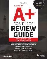 CompTIA A+ Complete Review Guide: Core 1 Exam 220-1101 and Core 2 Exam 220-1102 - Troy McMillan - cover